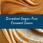 Sugar Free Caramel Sauce Recipe