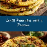 Protein-Packed Savory Lentil Pancakes Recipe