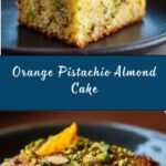 Orange, Pistachio, and Almond Cake Recipe