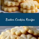 World’s Best Butter Cookies Recipe