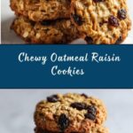 Chewy Oatmeal Raisin Cookies Recipe