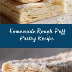 Homemade Rough Puff Pastry Dough Recipe