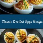 Classic Deviled Eggs Recipe