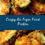 Air Fryer Fried Pickles Recipe