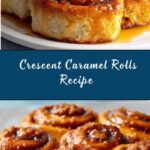 Crescent Caramel Rolls Recipe