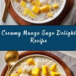 Mango Bango (Mango Sago) Recipe