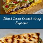 Black Bean Crunch Wrap Supreme Recipe