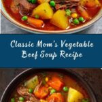Mom’s Old Fashioned Vegetable Beef Soup Recipe