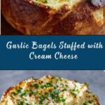 Cream Cheese Stuffed Garlic Bagels Recipe