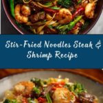 Steak & Shrimp Stir-Fried Noodles Recipe