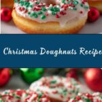 Christmas Doughnuts Recipe