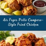 Pollo Campero-Style Air Fryer Fried Chicken Recipe