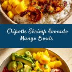 Chipotle Shrimp Avocado and Mango Rice Bowls Recipe