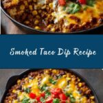 Smoked Taco Dip Recipe