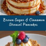 Brown Sugar & Cinnamon Streusel Pancakes Recipe