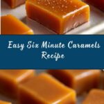 Six Minute Caramels Recipe