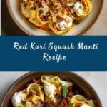 Red Kuri Squash and Goat’s Cheese Manti Recipe