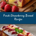 Fresh Strawberry Bread Recipe