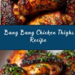 Bang Bang Chicken Thighs Recipe