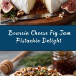 Boursin Cheese with Fig Jam and Pistachios Recipe