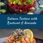 Salmon Tartare with Beetroot & Avocado Recipe