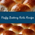Soft Buttery Rolls Recipe