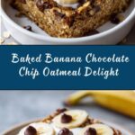 Baked Banana Chocolate Chip Oatmeal Recipe