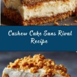 Cashew Cake Sans Rival Recipe