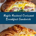 Maple Mustard Croissant Breakfast Sandwich Recipe