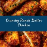Crispy Buttered Ranch Chicken Recipe