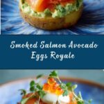 Smoked Salmon and Avocado Eggs Royale Recipe