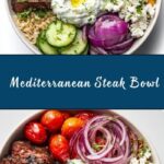 Mediterranean Steak Bowl Recipe