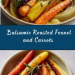 Balsamic Roasted Fennel and Carrots Recipe