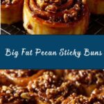 Big Fat Pecan Sticky Buns Recipe