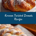 Korean Twisted Donuts (Kkwabaegi) Recipe