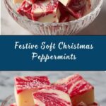 Soft Christmas Peppermints Recipe