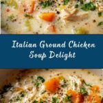 One Pot Creamy Italian Ground Chicken Soup Recipe