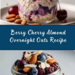 Berry Cherry Almond Overnight Oats Recipe