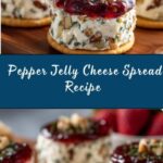 Pepper Jelly Cheese Spread Recipe