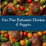ONE PAN Balsamic Chicken and Veggies Recipe