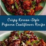 Korean-Style Popcorn Cauliflower Recipe