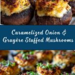 Caramelized Onion & Gruyère Stuffed Mushrooms Recipe