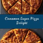 Cinnamon Sugar Pizza Recipe