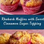 Rhubarb Muffins with Cinnamon Sugar Topping Recipe