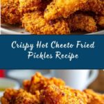 Hot Cheeto Fried Pickles Recipe