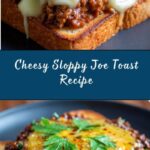 Cheesy Sloppy Joe Toast Recipe