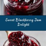 Best Homemade Blackberry Jam Recipe