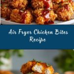 Crispy Air Fryer Chicken Bites Recipe