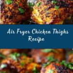 Air Fryer Chicken Thighs Recipe