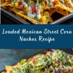 Mexican Street Corn Nachos Recipe
